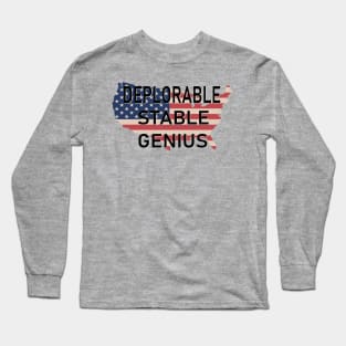 DEPLORABLE STABLE GENIUS Long Sleeve T-Shirt